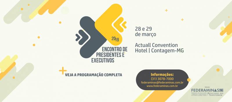 Federaminas promove encontro de presidentes