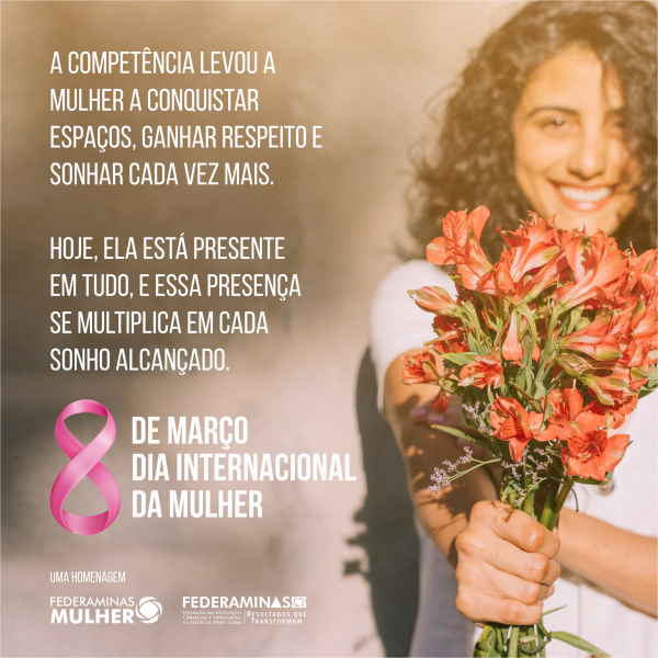 Federaminas parabeniza o Dia Internacional da Mulher