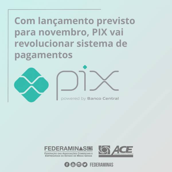 Com lançamento previsto para novembro, PIX vai revolucionar sistema de pagamentos