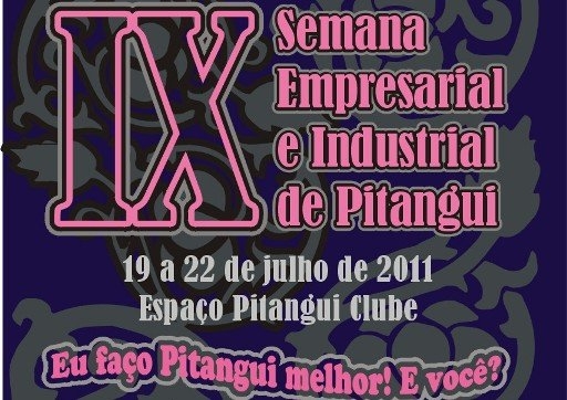 Semana Empresarial e Industrial em Pitangui