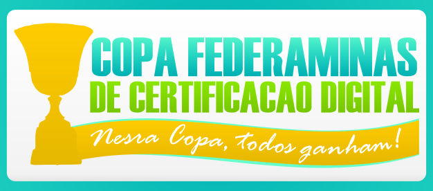 Copa Federaminas estimula aumento na validação de certificados digitais